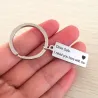 Drive Safe I Need You Here With Me - keychainKeyrings