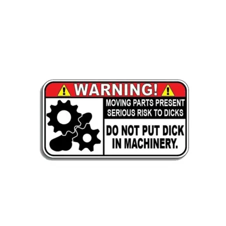 Funny car sticker - Warning In MachineryStickers